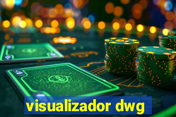 visualizador dwg